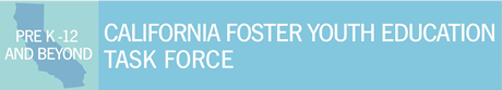 California Foster Youth Education Task Force